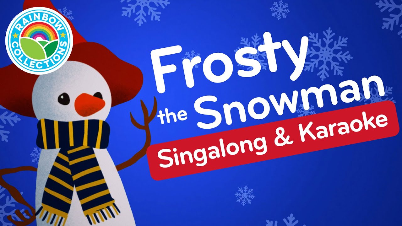 ☃️ Frosty the Snowman |🌈 The Rainbow Collections | Kids Christmas Singalong Karaoke Songs