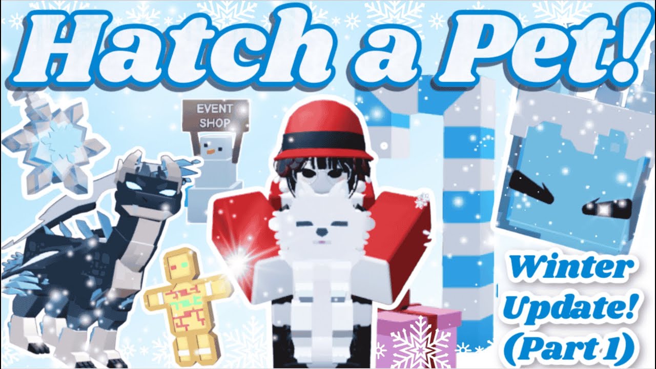 Hatch A Pet Winter Event 2025! | Part 1 | (Previously known as Idle Hatching) | [ROBLOX]
