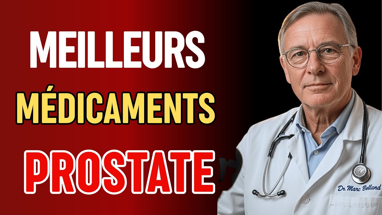 MEILLEURS M&Eacute;DICAMENTS POUR LA PROSTATE | L'AVIS D'UN UROLOGUE