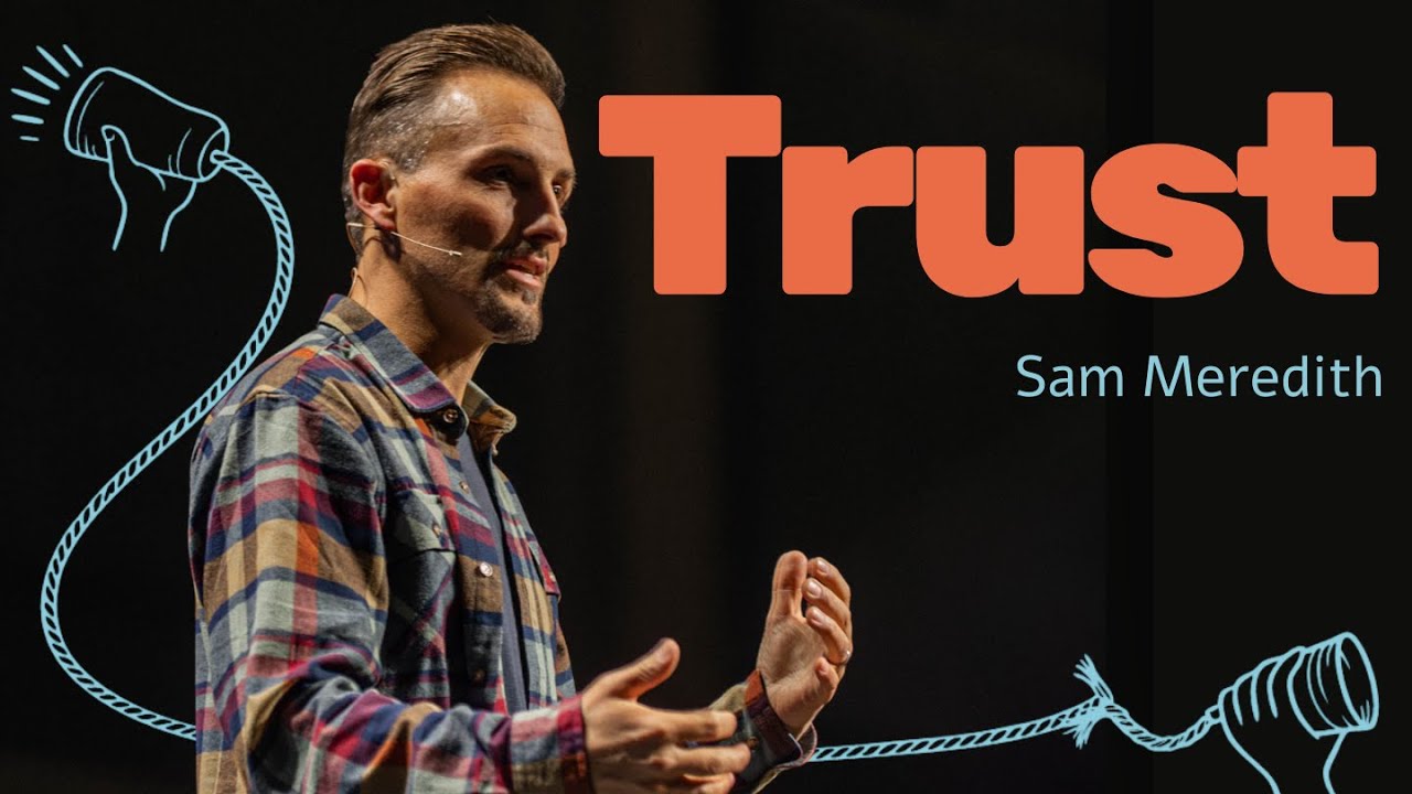 Trust | Sam Meredith