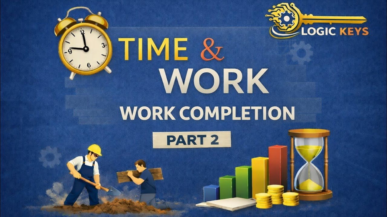 Time and Work Aptitude | Basic Work completion - Part 2 | Full Concept + Tricks