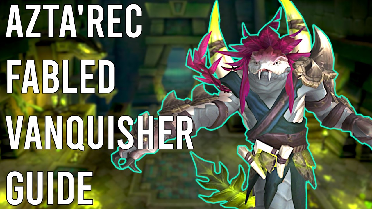 Azta'rec Fabled Vanquisher Guide - Prot Warrior PoV