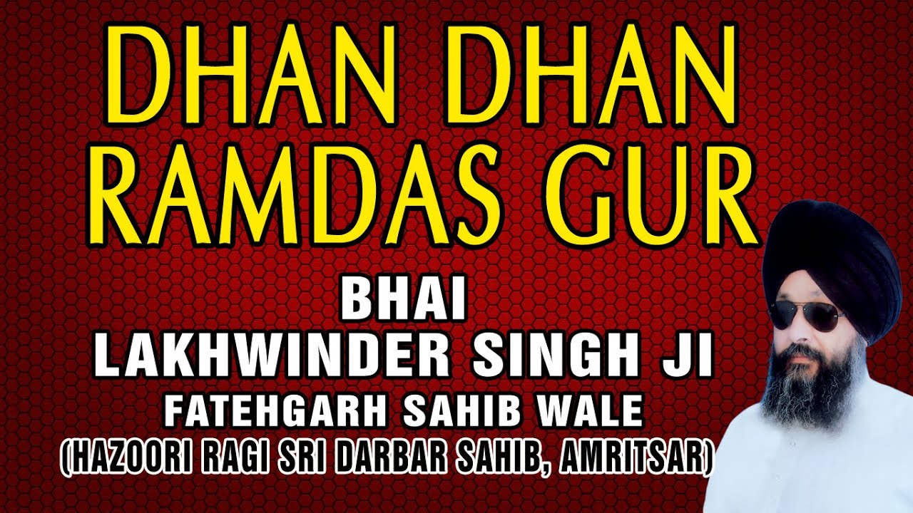 Dhan Dhan Ramdas Gur - So Satgur Pyara