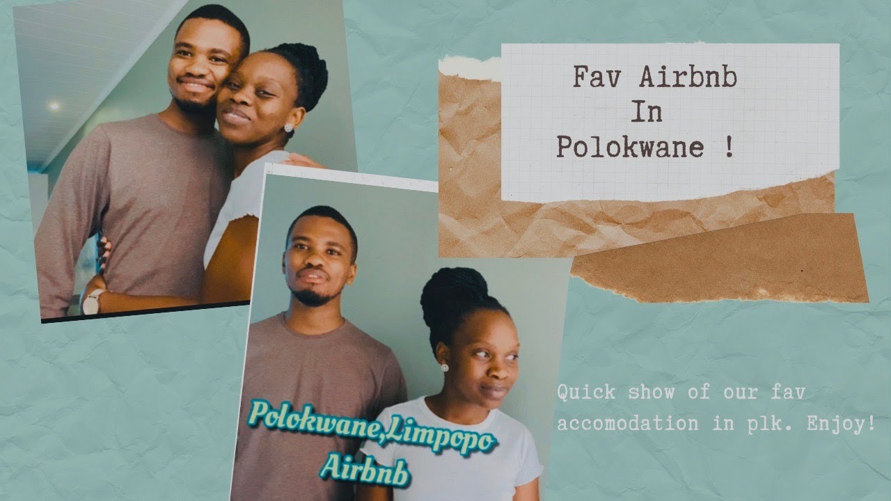 FAVORITE AIRBNB IN POLOKWANE | Limpopo | South African YouTubers