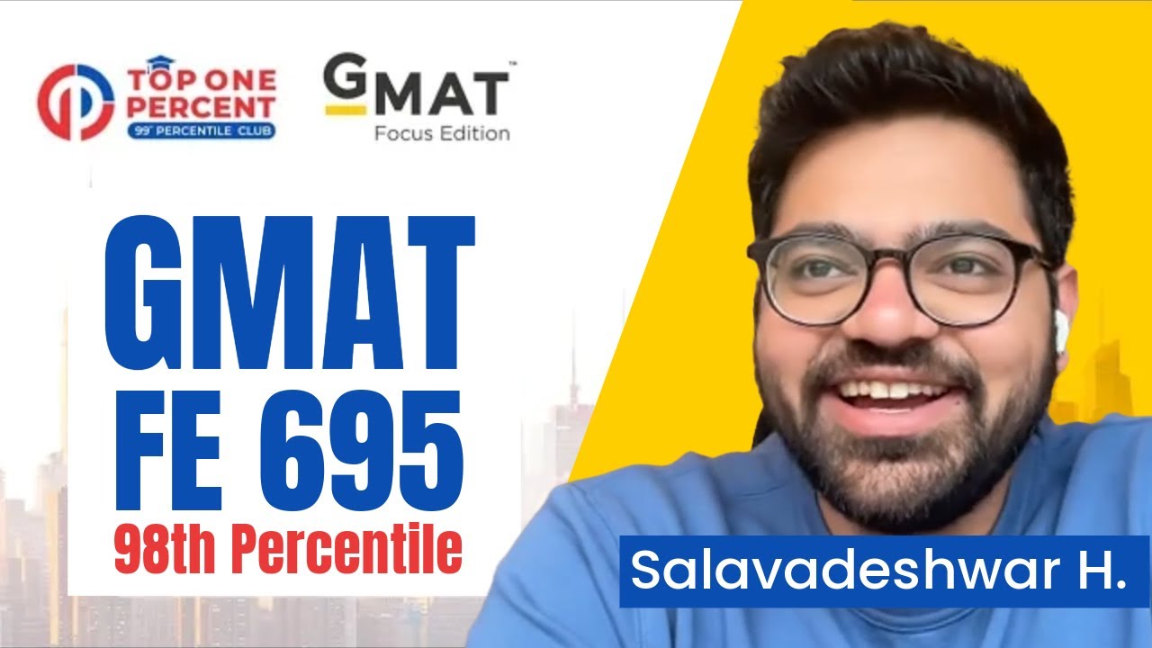 From Struggle to Triumph! How Salavadeshwar scored 695 in GMAT Focus Edition #gmat #mba