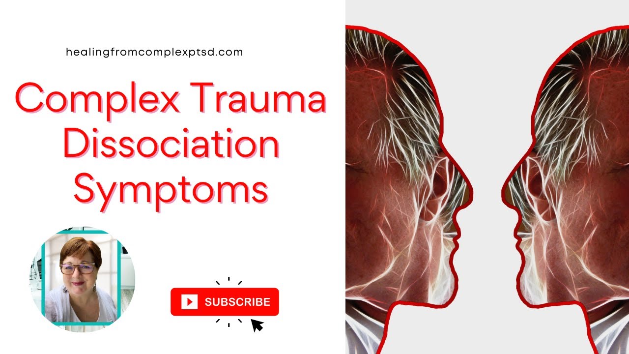 Complex Ptsd Dissociation Symptoms