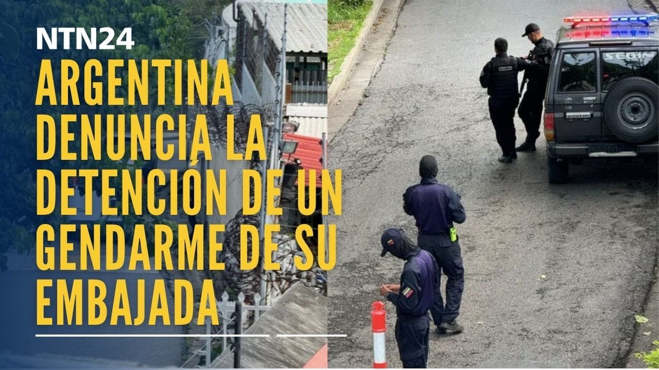 Argentina denuncia la detención de un gendarme de su embajada en Caracas