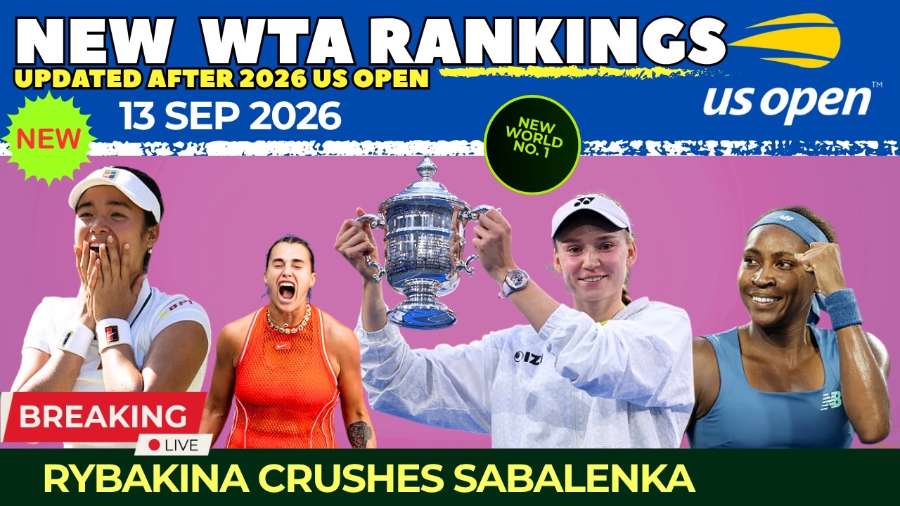 US OPEN WTA RANKINGS SHOCK! RYBAKINA CRUSHES SABALENKA, GAUFF RISES & EALA MAKES HISTORY!