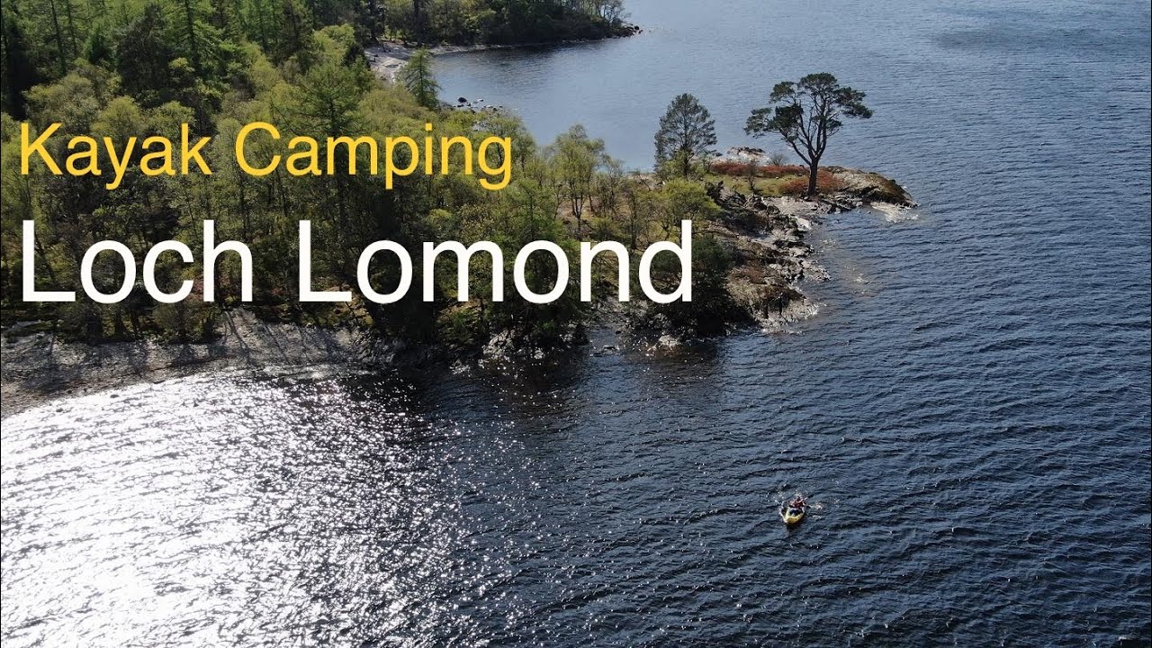 Kayak Camping @ Loch Lomond