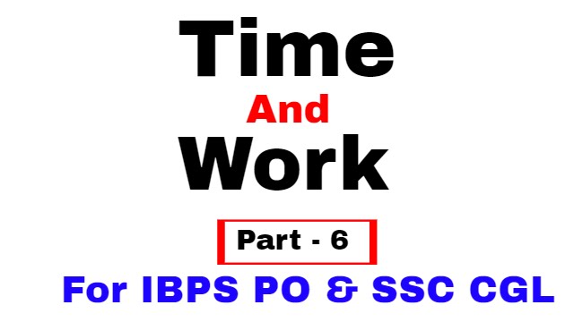 Time And Work Problems Shortcuts and Tricks [In Hindi] Part - 6