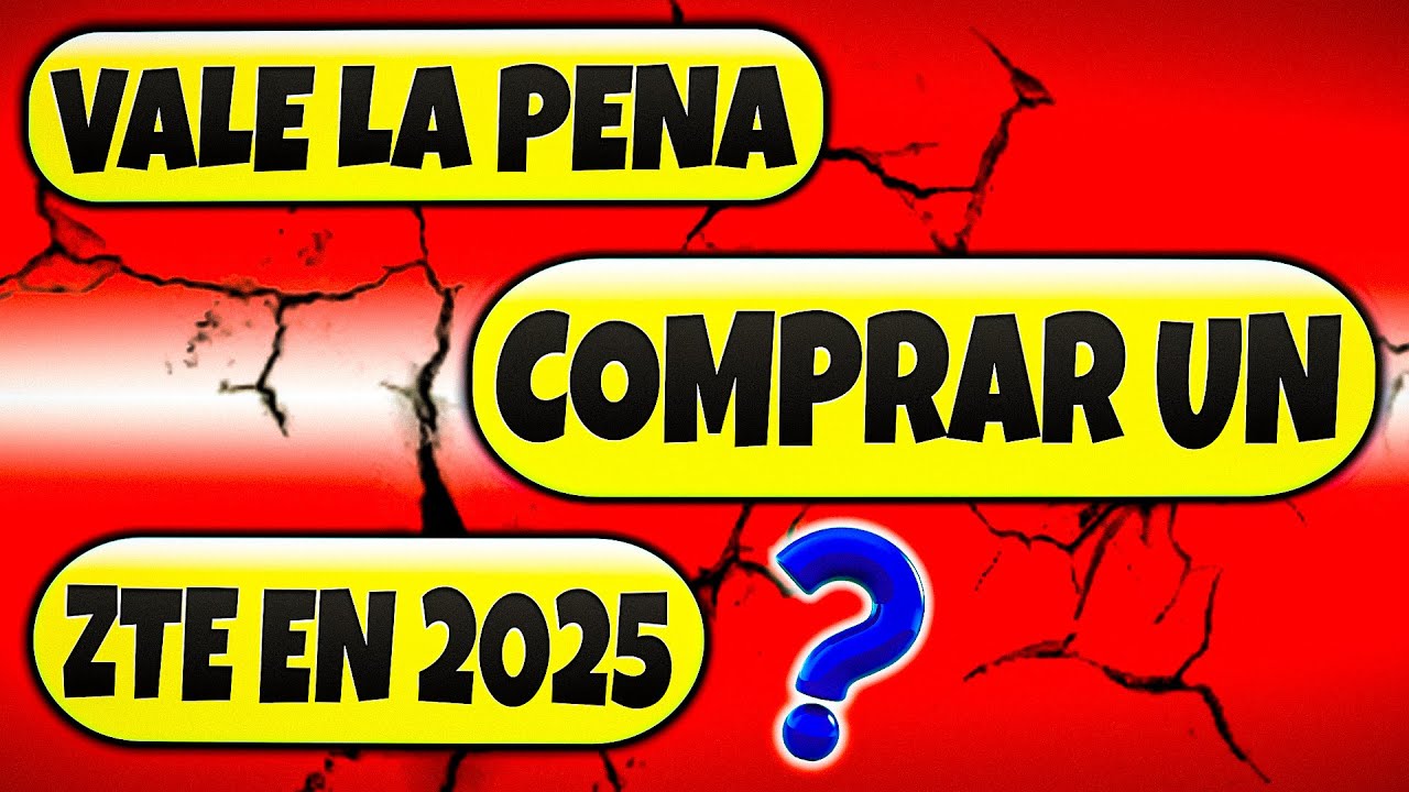 ZTE 🔥 ¿Vale la Pena COMPRAR un CELULAR ZTE de esta MARCA en 2025? La VERDAD REVELADA 📱