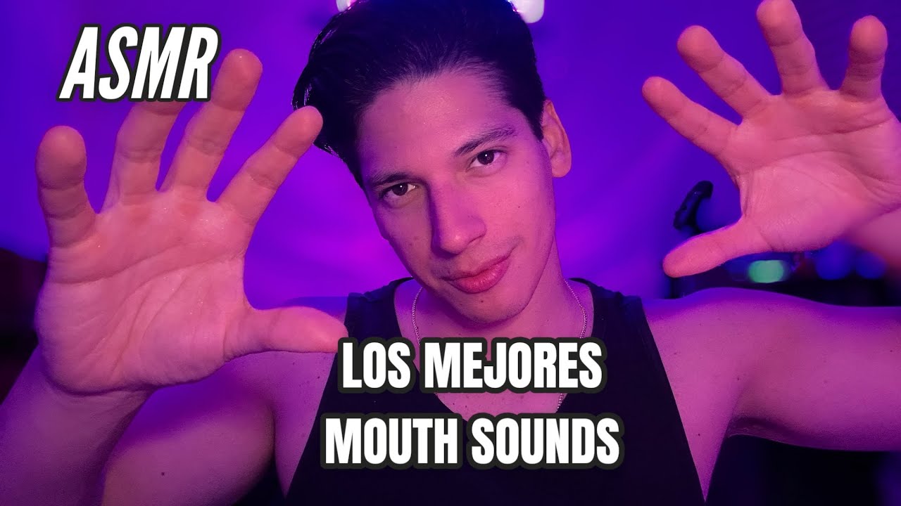 ASMR 🔥LOS MEJORES MOUTH SOUNDS y HAND SOUNDS para dormir