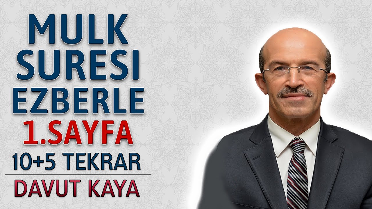 Mulk (Tebareke) suresi 1.sayfa ezberle 10 tekrar Davut Kaya