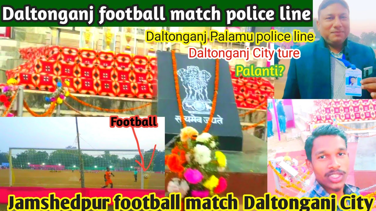 Daltonganj football match । Daltonganj police line football match #Jamshedpur ka football match 2021