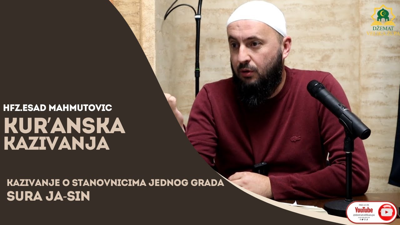 44. Kur'anska kazivanja - KAZIVANJE O STANOVNICIMA JEDNOG GRADA - SURA JA-SIN I-DIO