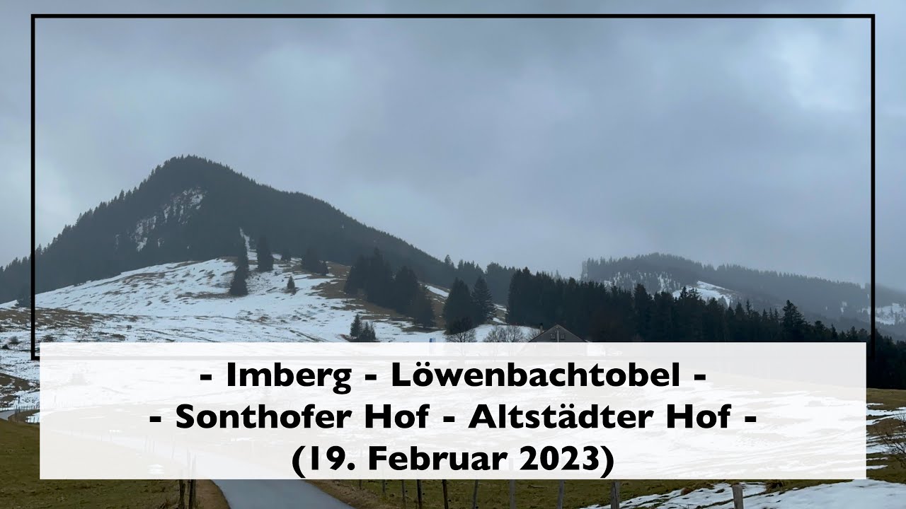 Imberg [Sonthofen] - Löwenbachtobel (19. Februar 2023)
