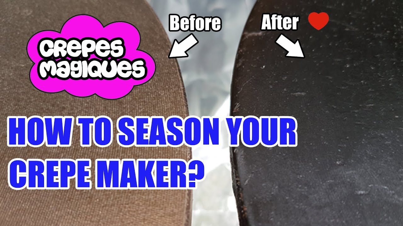 How to Season a Crepe Maker?