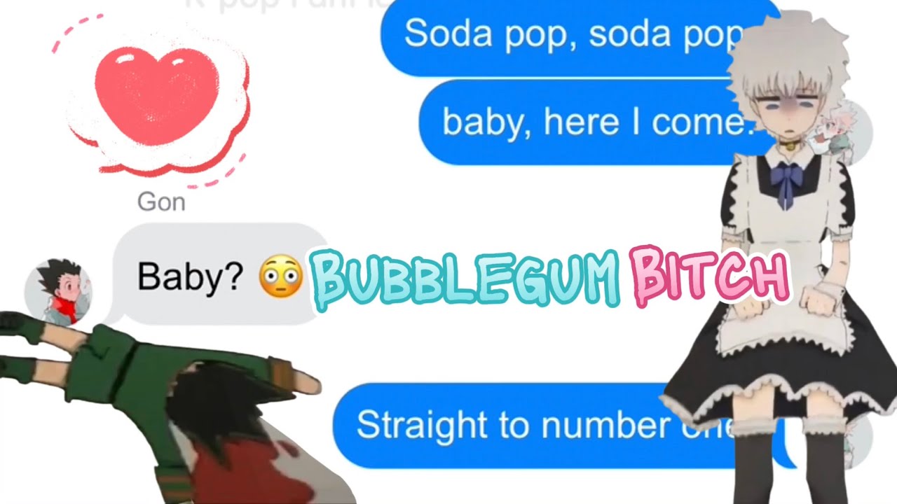 Killua in a Maid Dress | Killugon/Gonkillua Lyric Prank | Bubblegum Bitch | HxH Texts