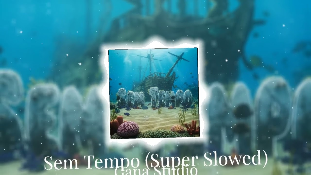 Sem Tempo (Super Slowed + Reverb) | Dark Vibe Edit | Gana Studio