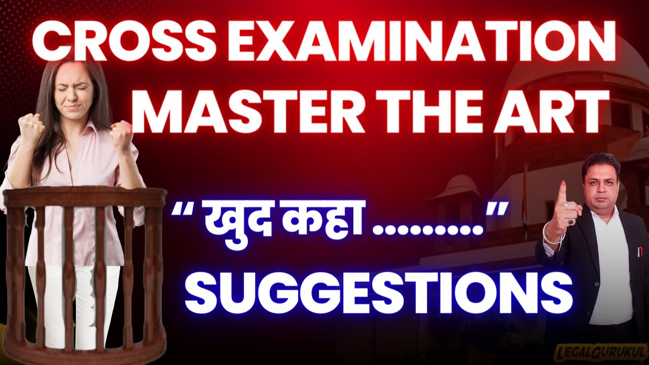 Art of Cross Examination in Court | BEST Cross Examination Techniques | Cross Examination Rules