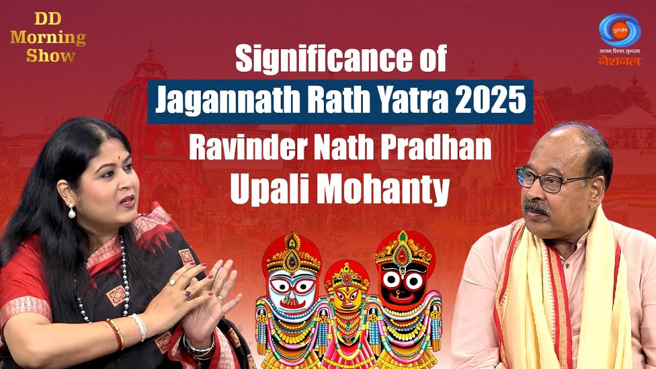DD Morning Show | Significance of Jagannath Rath Yatra 2025  | Ravinder Nath Pradhan | Upali Mohanty