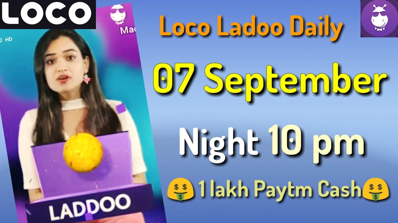 loco ladoo 07 September night 10 pm 2018 || loco laddu 07 September || loco laddoo 07 September