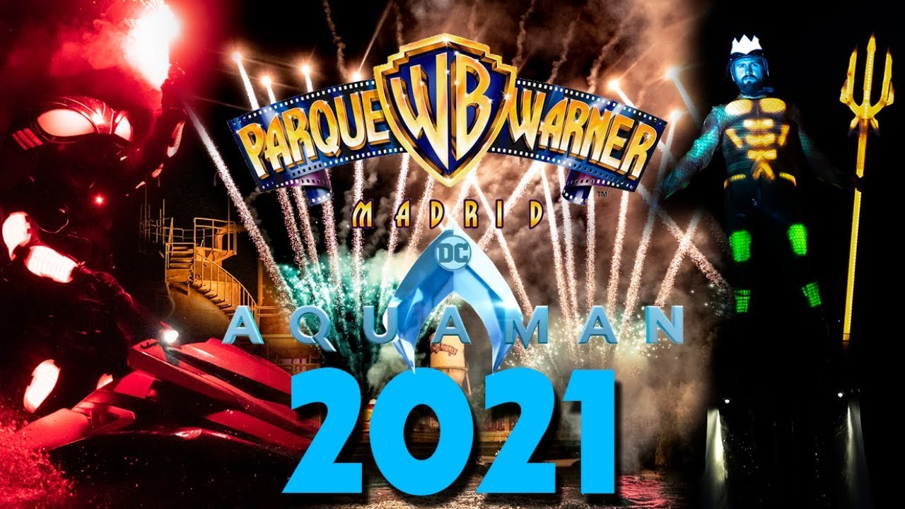 AQUAMAN NIGHTTIME SPECTACULAR 2021 || PARQUE WARNER || SHOW COMPLETO