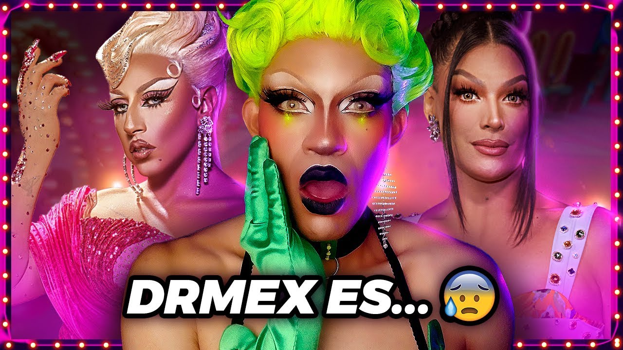 ⭐ DRAG RACE MEXICO ⭐ hablemos de esto ¡YA! 🤬 #DRmex
