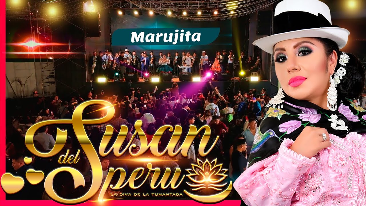 SUSAN DEL PERU / ORQUESTA TIGRES DE ORO /TUNANTADA MARUJITA PRODUCCIONES SENTIMIENTO PRIMICIA 2025