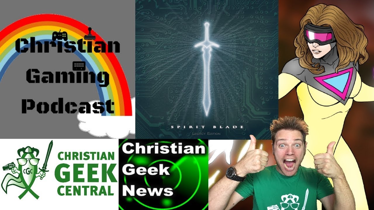 New Christian Gaming Podcast And Free Audio Dramas - CHRISTIAN GEEK NEWS RADAR