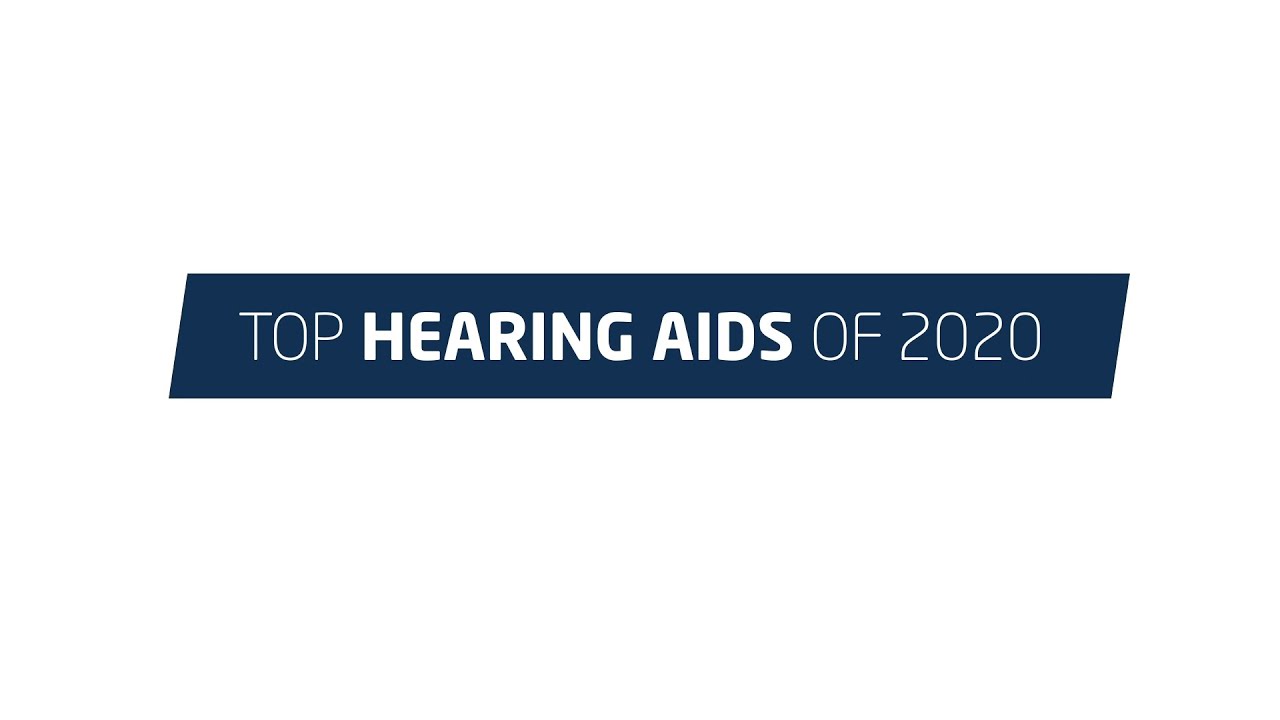 Top Hearing Aids of 2020
