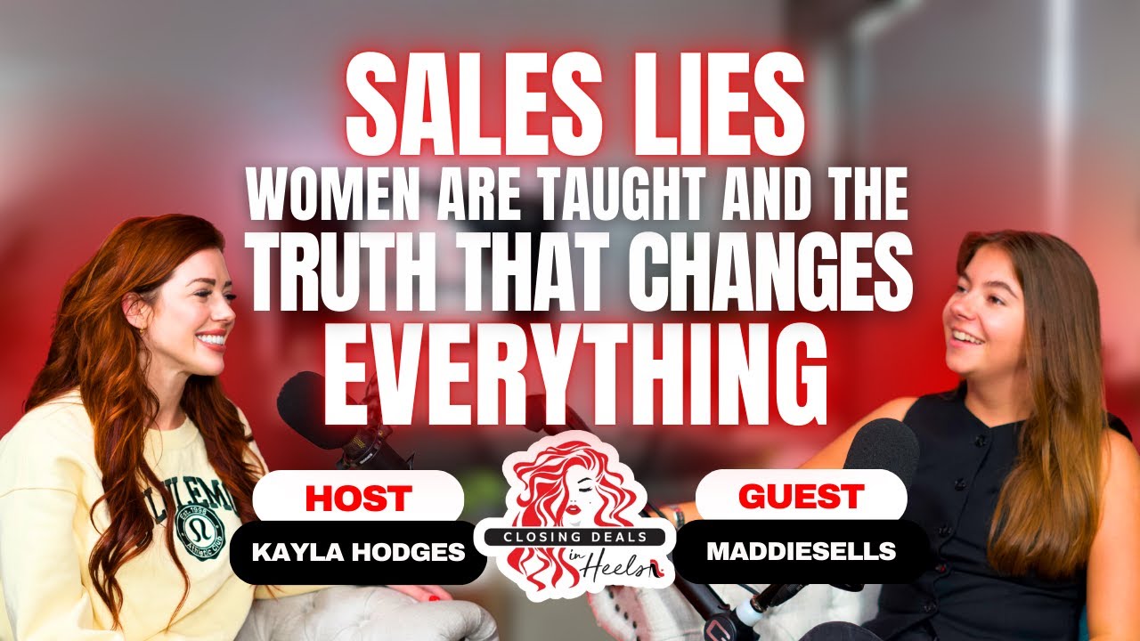 Sales Lies Women Are Taught and the Truth That Changes Everything