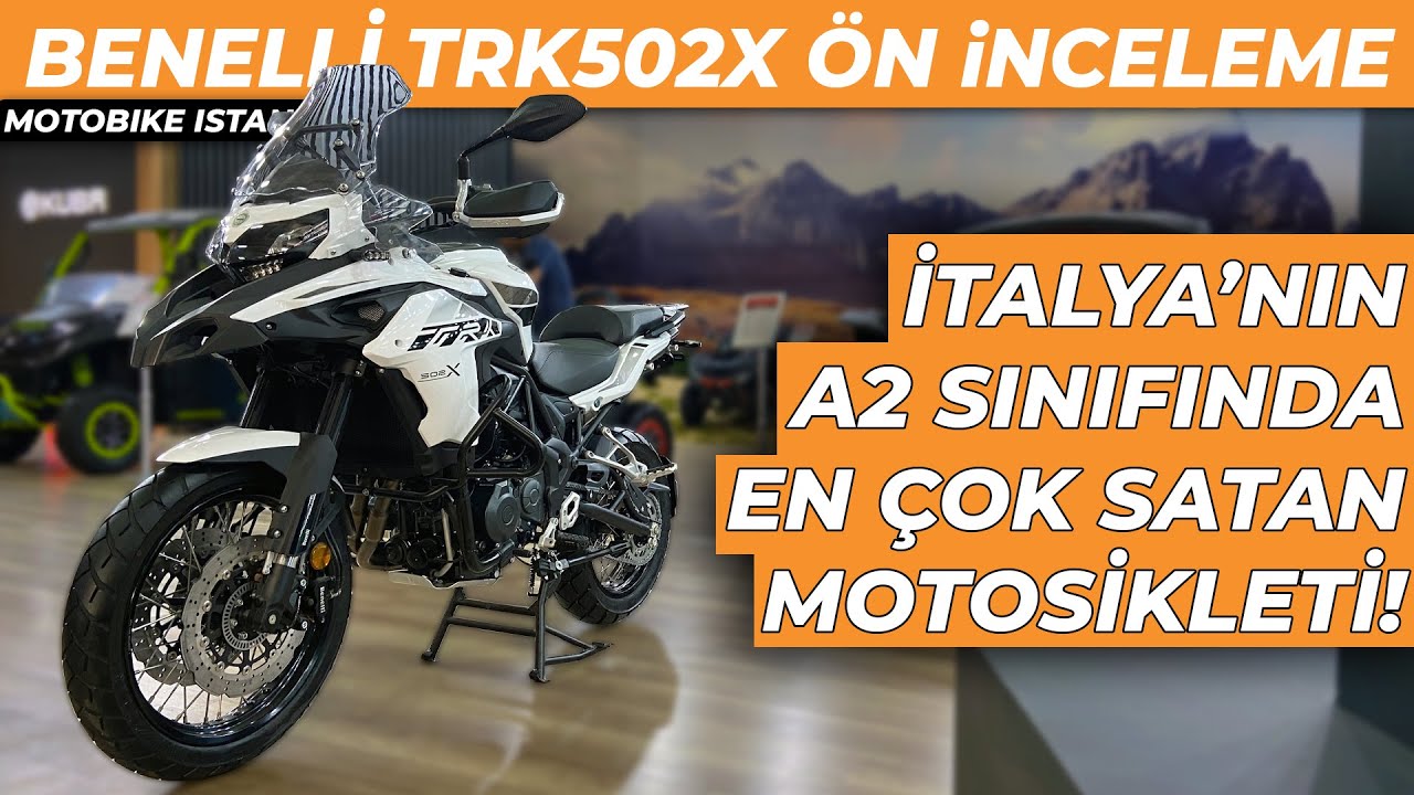 2022 Benelli TRK 502 X Ön İnceleme | İtalya'da A2 Sınıfı Satış Birincisi | Istanbul Motosiklet Fuarı