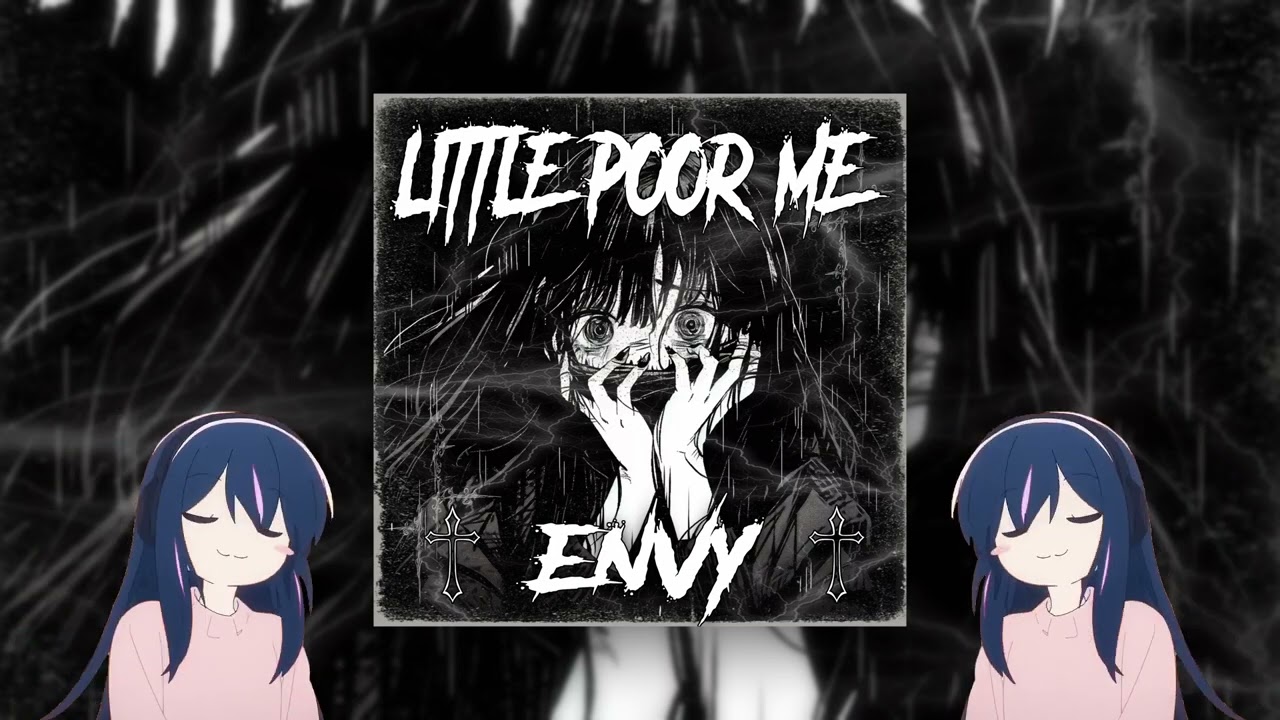 Envy - Little Poor Me (2024 Rework)