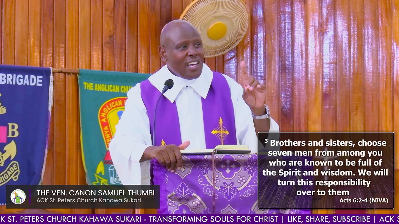 The Ven. Canon Samuel Thumbi Sermon - 8th March 2026 | ACK St. Peters Church Kahawa Sukari