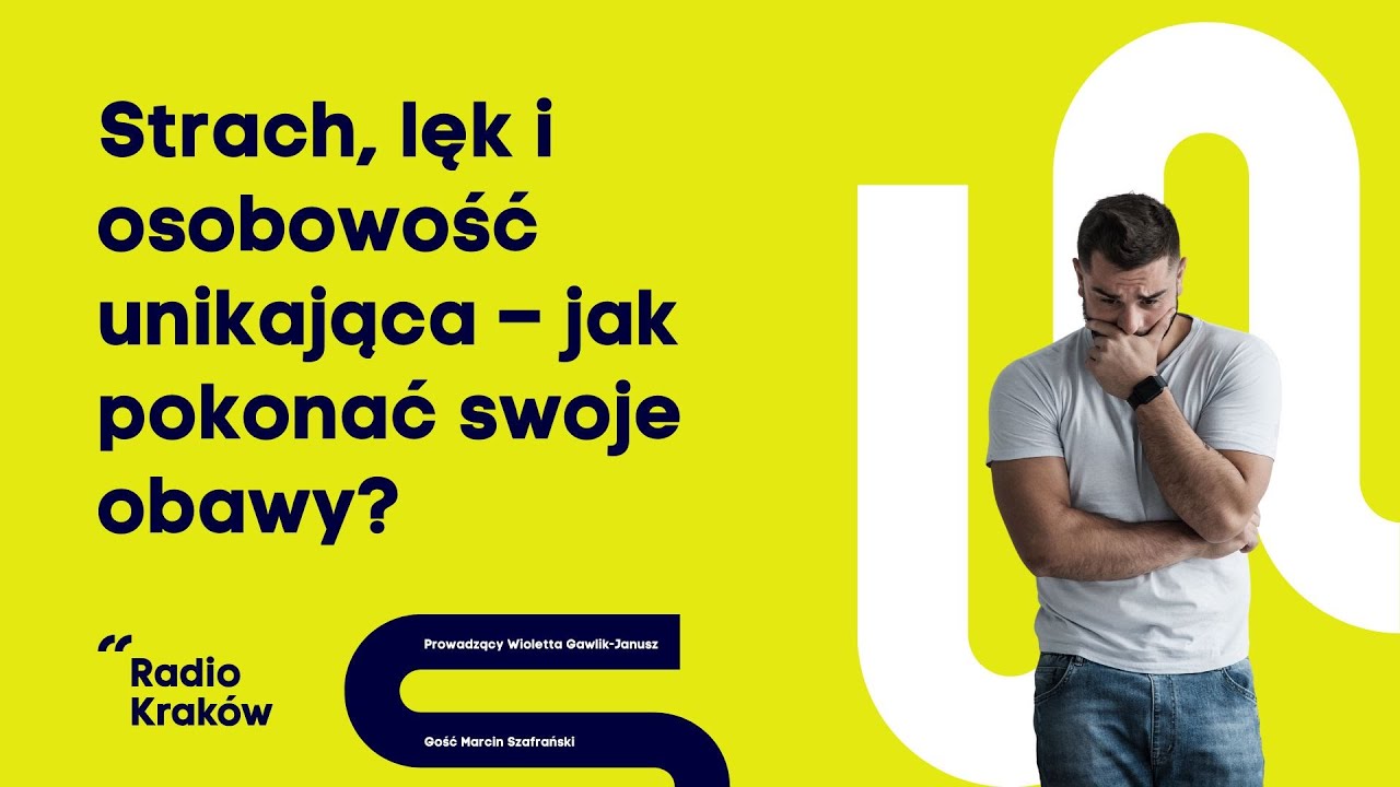Strach, lęk i osobowość unikająca – jak pokonać swoje obawy?