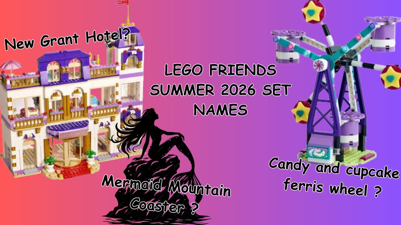 The GRAND HOTEL Returns, Fantasy Theme Park, Aesthetic Forest | LEGO Friends Summer 2026 Set Names