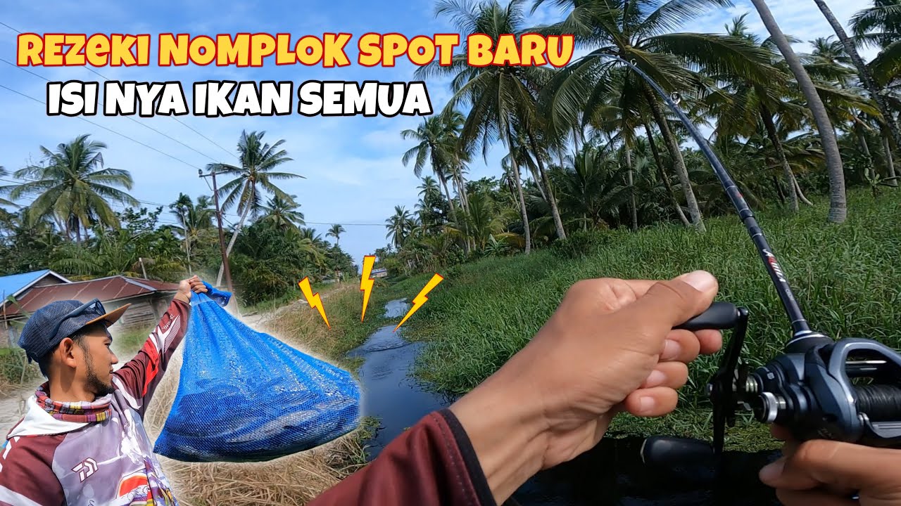 REZEKI NOMPLOK || NEMU SPOT BARU ISI NYA IKAN SEMUA, PANEN STRIKE ‼️