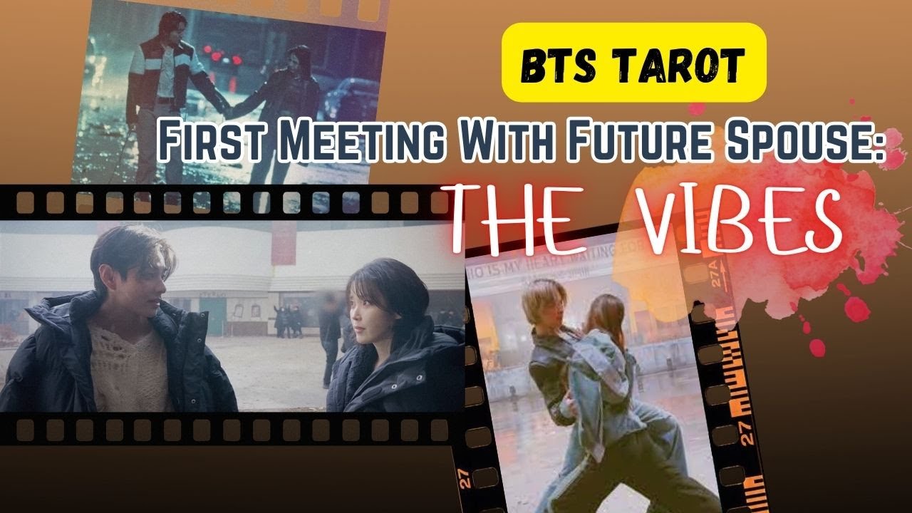 [BTS TAROT]First Meeting With Their Future Spouse