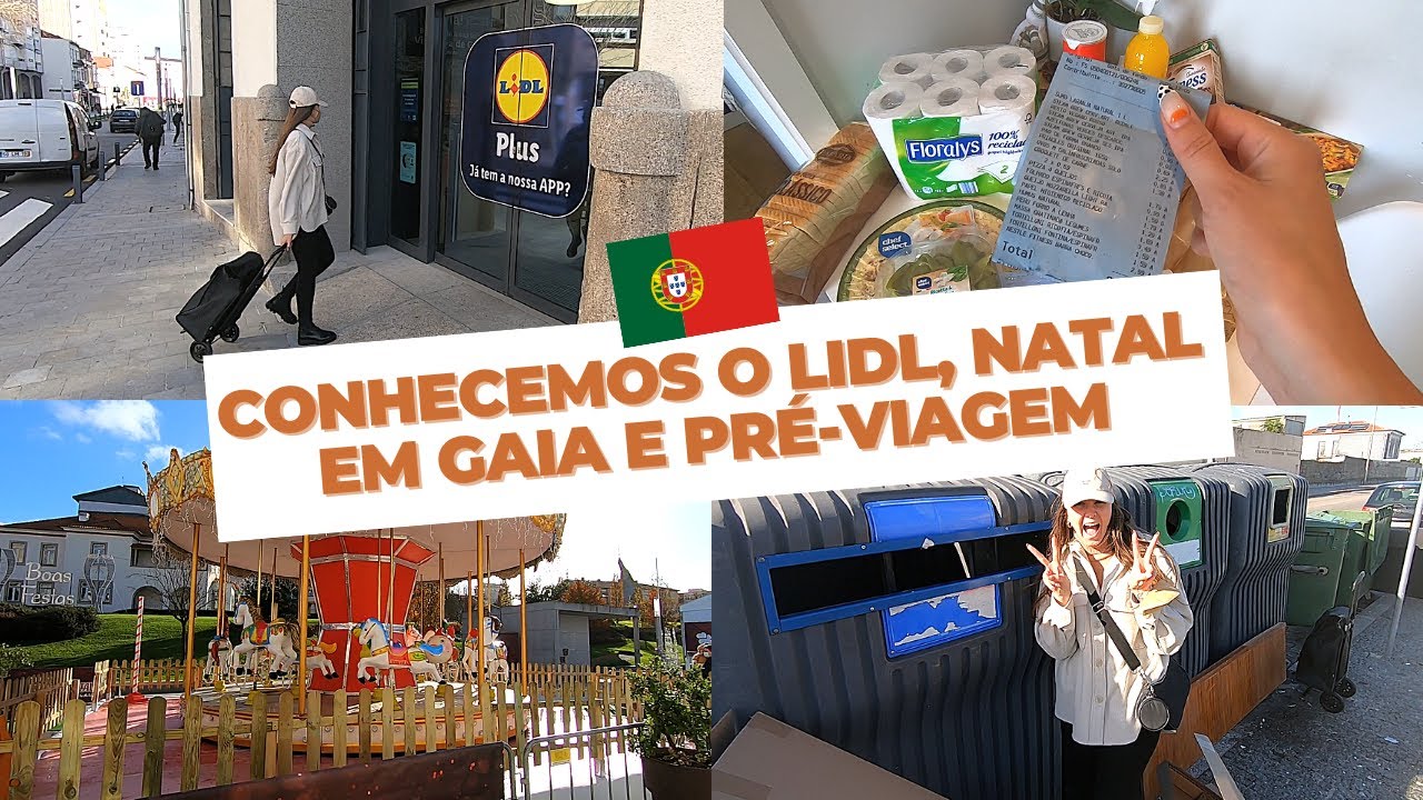 VLOG | CONHECEMOS O LIDL, NATAL EM GAIA E ATUALIZAÇÃO DA VIAGEM