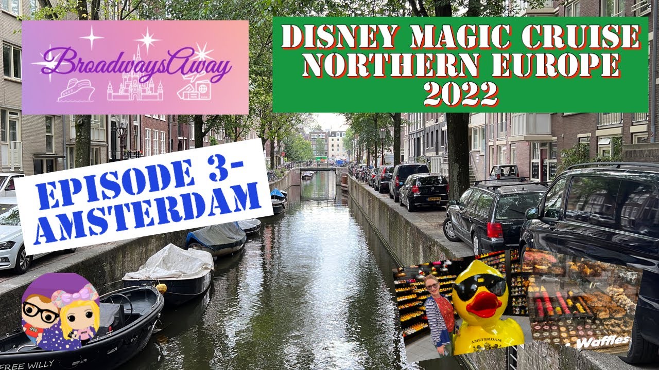Disney Magic Cruise Northern Europe 2022 | Episode 3- Amsterdam
