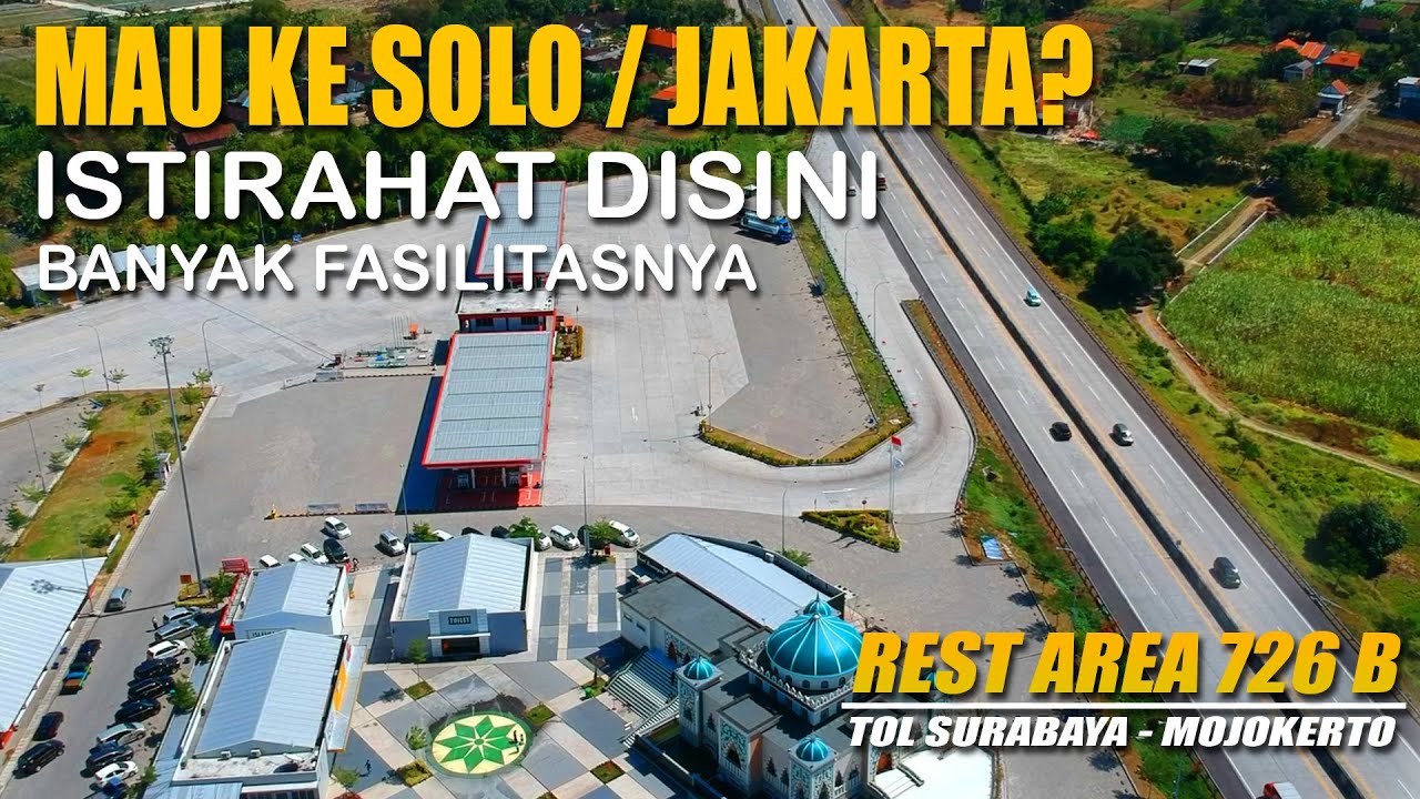 Tol Trans Jawa | Rest Area 726B | Tol Surabaya Mojokerto