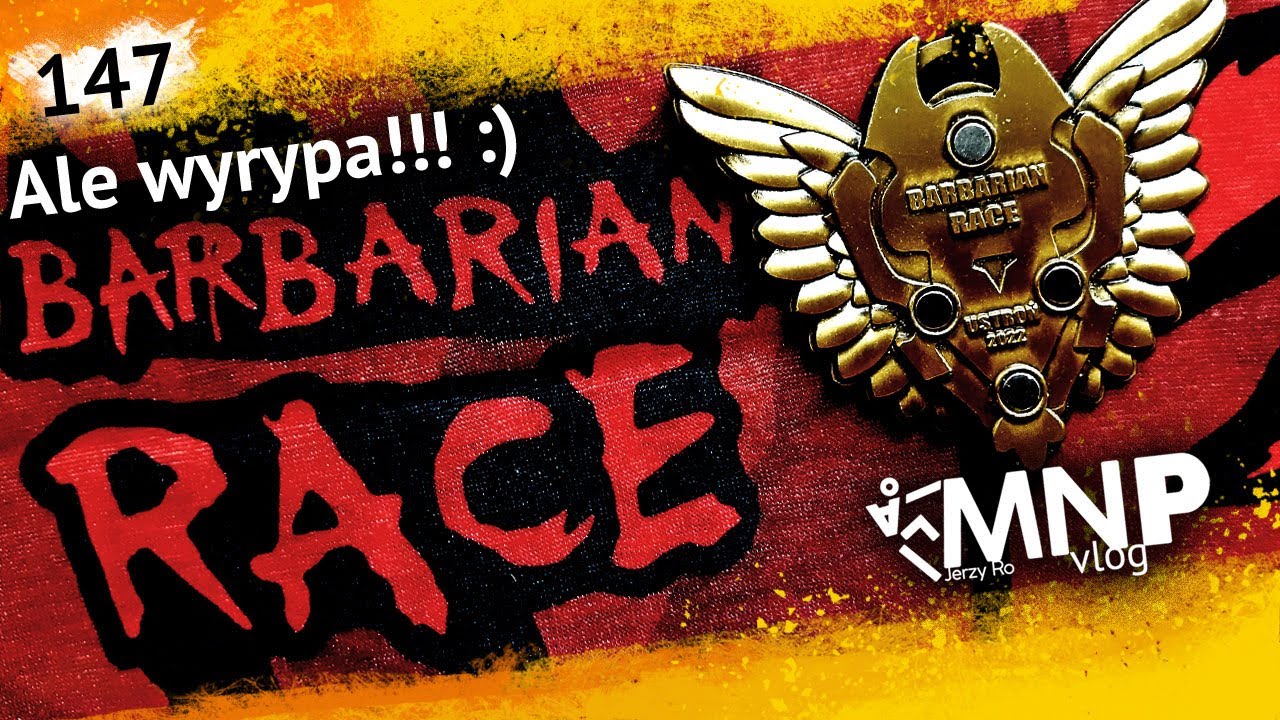 Tym razem na przetrwanie | Barbarian Race Pain Ustroń 2022 | MNP vlog 147