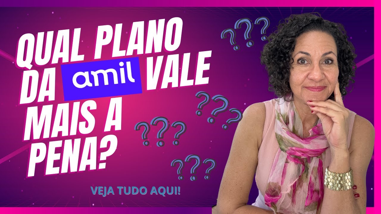 Qual é o melhor plano da Amil? Quais as vantagens da Amil, além da cobertura básica? Veja tudo aqui!