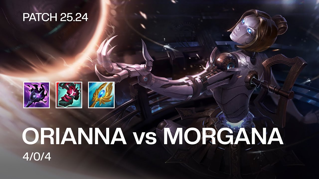 ORIANNA vs MORGANA - MID - Patch 25.24 VN Ranked | lehoangdats