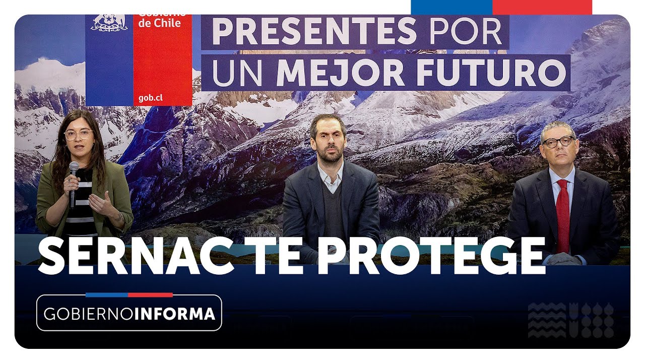 Gobierno Informa | Sernac te Protege