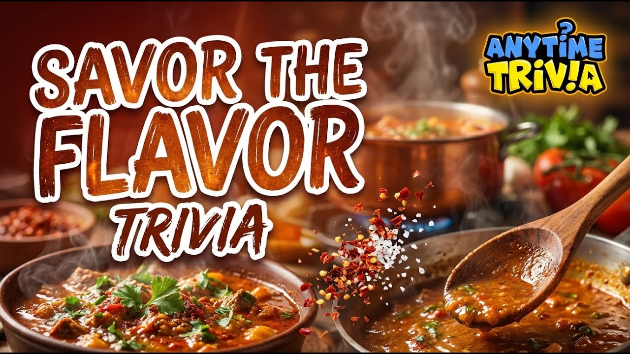 How Many of These 10 Savor the Flavor Trivia Questions Can You Answer? 🎉
