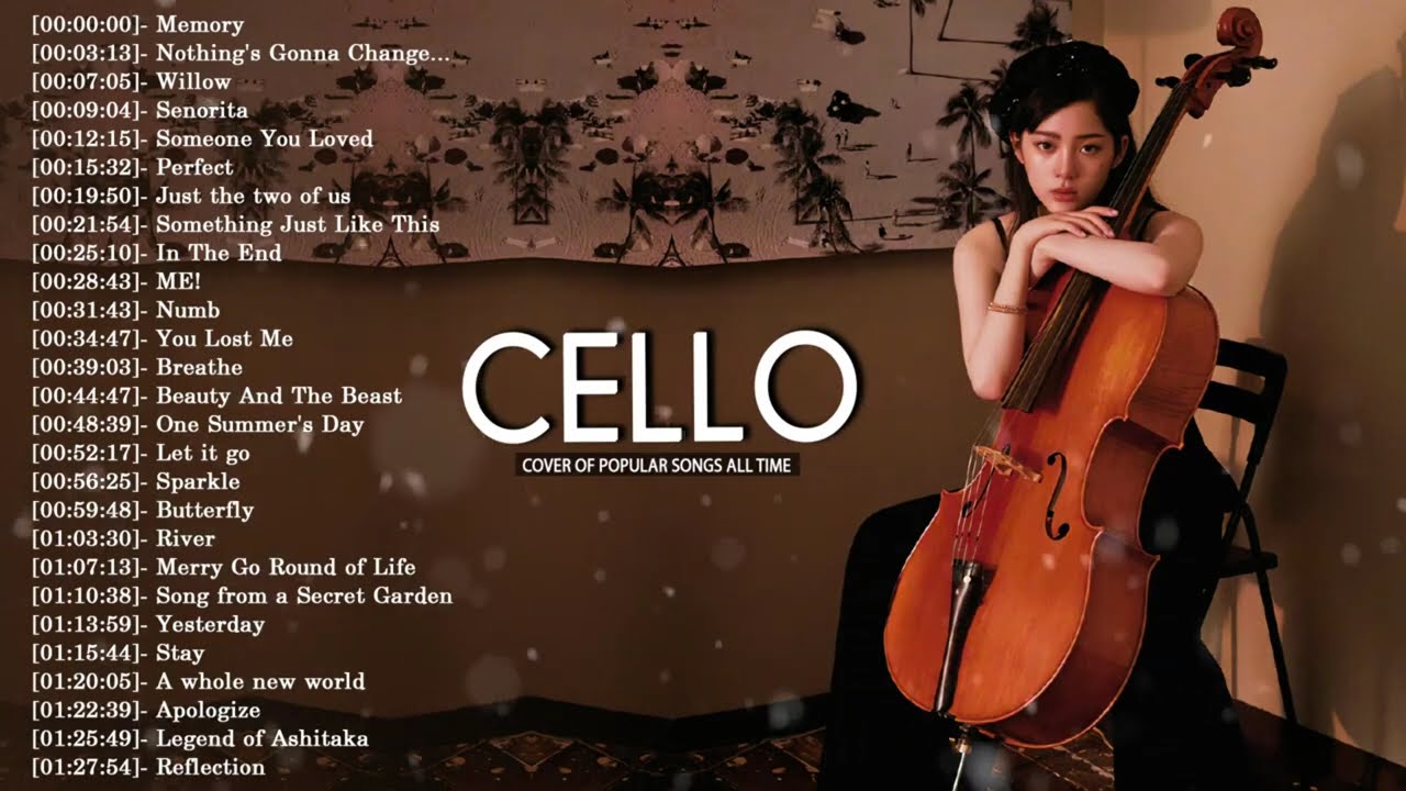Top 50 Cello Covers of Popular Songs 2025 - Best Instrumental Cello Covers Songs All Time