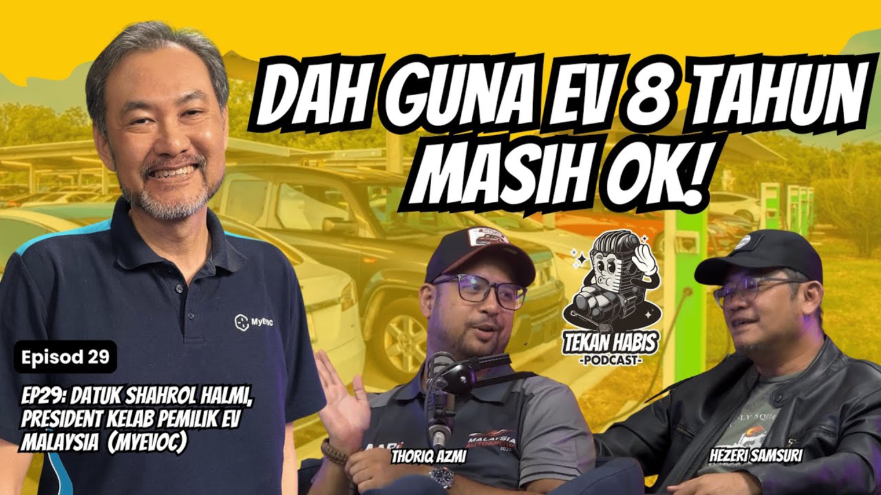 EP29: Datuk Shahrol Halmi, President Kelab Pemilik EV Malaysia (MyEVOC)