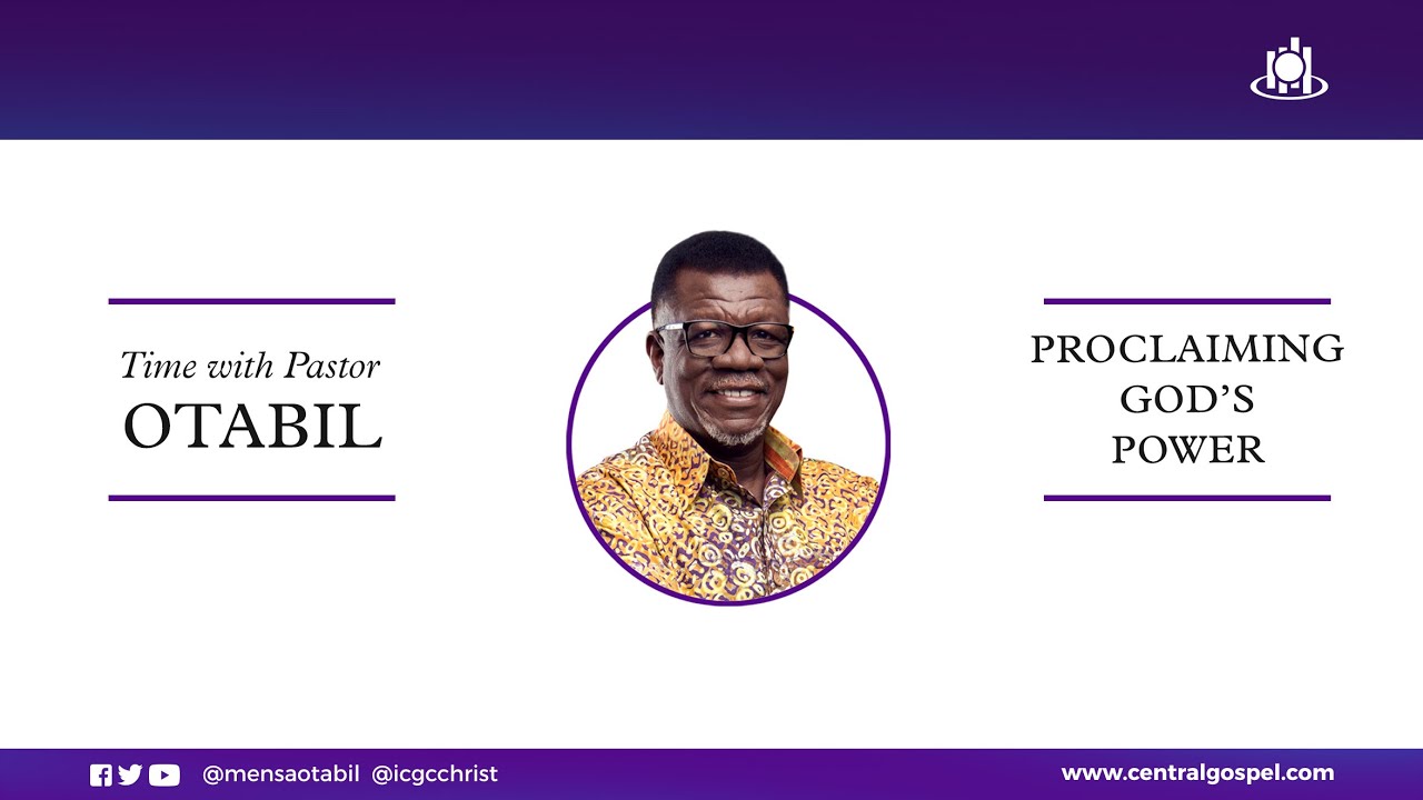 Proclaiming God's Power || Time With Pastor Mensa Otabil